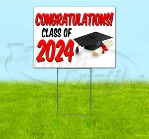 CONGRATULATIONS CLASS OF 2024 18x24 Yard Sign WITH STAKE Corrugated Bandit GRADS - Picture 1 of 5