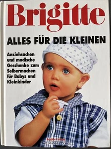 Brigitte - Alles für die Kleinen Heine & Jutta Barthel | Nähen & Stricken - Bild 1 von 1