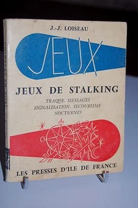 JEUX DE STALKING traque, messages, signalisation, secourisme nocturnes LOISEAU - Bild 1 von 1