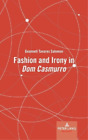 Geanneti Tavares Salomon Fashion and Irony in «Dom Casmurro» (Hardback)
