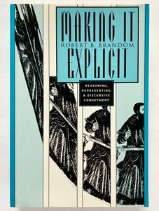 MAKING IT EXPLICIT Reasoning Representing Discursive Commitment Brandom Harvard - Imagen 1 de 1