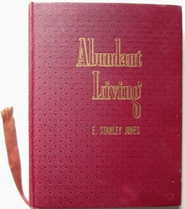 Abundant Living par E. Stanley Jones couverture rigide 1942 auteur signé inscrit - Photo 1/7