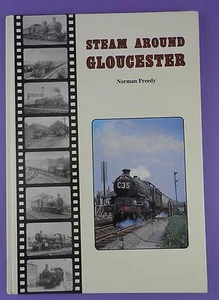 Steam Around Gloucester - Norman Preedy - 1st Print 1985 - Imagen 1 de 3