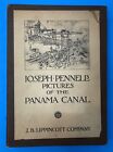 Joseph Pennell's Pictures of the Panama Canal-Fourth Edition 1913