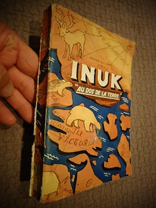 INUK Au Dos de la Terre Ile Victoria Cercle Polaire Pole Nord 1957 Roger Buliard - Picture 1 of 1