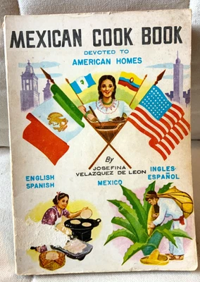 1978 Mexican Cook Book- Devoted to American Homes- Josefina Velazquez de Leon - Image 1 of 4