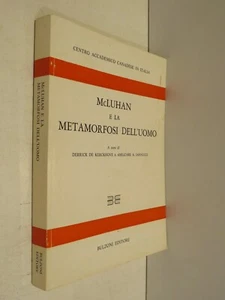 MCLUHAN E LA METAMORFOSI DELL’UOMO Centro Accademico Canadese in Italia 1984 di - Foto 1 di 1