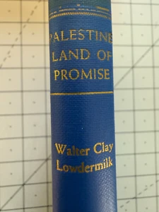 Palestine Land of Promise Walter Clay Lowdermilk - 1944 - Picture 1 of 9