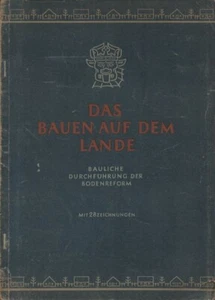 Weise: Das Bauen auf dem Lande. Bauliche Durchführung der Bodenreform. 1947. - Bild 1 von 2