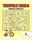 Activity Crusades Tricycle Trails (Paperback) (UK IMPORT)