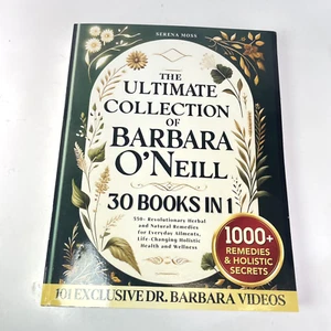 The Ultimate Collection of Barbara O'Neill: 550+ Revolutionary Herbal 30 Books - Picture 1 of 2