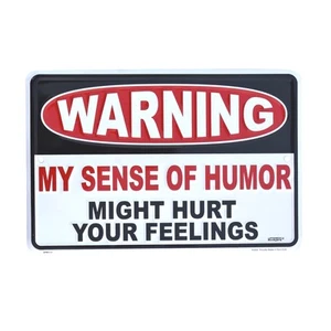 Warnung Mein Sinn Humor verletzt Ihre Gefühle Schild Männerhöhle Home Office Wanddeko - Bild 1 von 4