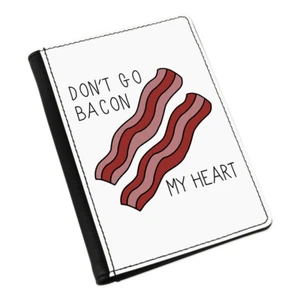 Don't Go Bacon My Heart Passport Holder Cover Case Wallet - Valentines Day - Picture 1 of 1
