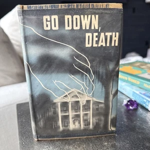 Go Down Death  Sue Brown Hays 1st Edition 1946 Pure Southern Murder Mystery - Picture 1 of 11