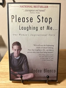 Please Stop Laughing at Me: One Woman's Inspirational Story by Jodee Blanco - Foto 1 di 7