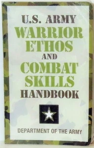 U. S. ARMY - WARRIOR ETHOS & COMBAT SKILLS HANDBOOK - 2009  - Bild 1 von 1