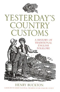 Yesterday's Country Customs: A History of Traditional English Folklore - Imagen 1 de 1