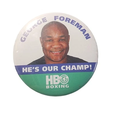 George Foreman HBO Boxing Pinback 3" Pin Button He's Our Champ! Memorabilia Vtg - Image 1 of 3