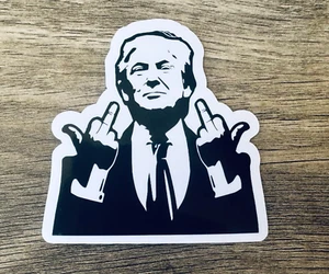 President Donald Trump Flipping the Bird - Trump 2024 - 3" Decal/Sticker - Picture 1 of 3