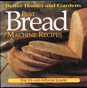 Best Bread Machine Recipes from BHG - Spiral Hardback - Foto 1 di 6