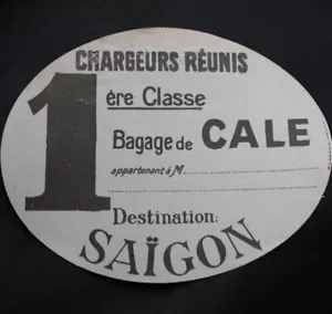 Vintage CHARGEURS REARIS LINE Saigon 1. Klasse aufgegebenes Gepäck Etikett neu aus altem Lagerbestand unbenutzt - Bild 1 von 1