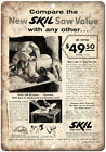 Skil Home Shop Power Tools Saw Vintage Ad 12" x 9" Reproduction Metal Sign Z19