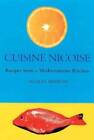 Cuisine Nicoise: Recipes from a Mediterranean Kitchen - Paperback - GOOD