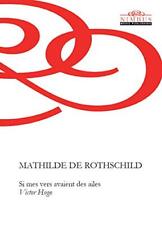 Mathilde de Rothschil Mathilde de Rothschild: Si mes vers avaient des aile (CD)