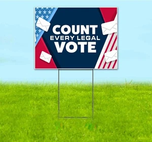 COUNT EVERY LEGAL VOTE 18x24 Yard Sign WITH STAKE Corrugated Bandit TRUMP BIDEN - Picture 1 of 4