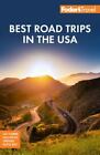 Full-Color Travel Guide Ser.: Fodor's Best Road Trips in the USA : 50 Epic...