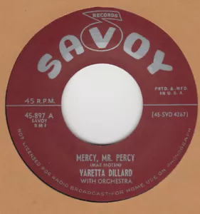 R&B RERPO: SAVOY VARETTA DILLARD – MERCY MR. PERCY/ BIG BERTHA–LITTLE DADDY - Picture 1 of 1