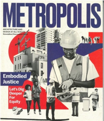 Metropolis Magazine Nov / Dec 2021 Architecture and Design Embodied Justice - Image 1 of 2