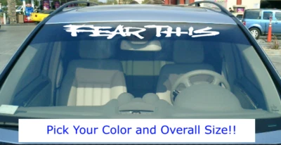 FEAR THIS Vinyl Decal Car Truck SUV Laptop Windshield Or Back Glass Sticker #3 - Image 1 of 4