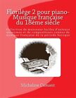 Florilege Pour Piano-musique Française Du 18ème Siècle : Collection De Morcea...