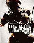 The Elite: The A-Z of Modern Special Operations Forces Leigh Neville New Book