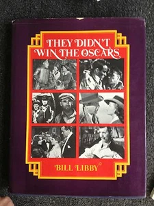 They Didn't Win the Oscars by Bill Libby Hardcover Book Movie Stars - Imagen 1 de 1