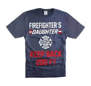 Firefighter's Daughter Shirt Funny Daughter Joke Shirts Gift For Her Daughter - Picture 1 of 8