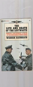 THE LIFE AND DEATH OF THE LUFTWAFFE-Werner Baumbach - Picture 1 of 2