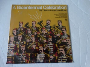 Bicentennial Celebration 200 Years American Music Vinyl LP Sousa Patriotic NEW - Picture 1 of 6