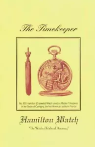 The Timekeeper - The Watch of Railroad Accuracy: a booklet by Hamilton Watch Co. - Imagen 1 de 5