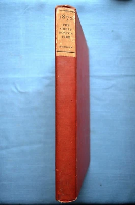 The Great Boston Fire of 1872 by Harold Murdock, SIGNED! - Image 1 of 4