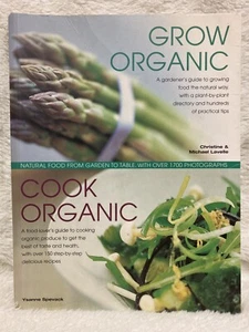 Organic Kitchen and Garden: Growing and Cooking the Natural Way, with Over... - Picture 1 of 2
