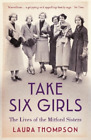 Laura Thompson Take Six Girls (Paperback) (UK IMPORT)