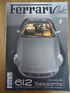 Ferrari Club 12 - Juni 2007 Piero 612 Sessanta Troubetzkoy Motor F1 60 Jahre - Bild 1 von 2