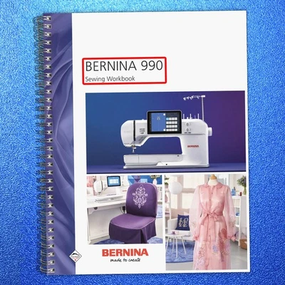 BERNINA 990 Sewing Workbook Manual - STEEL WIRE BOUND - TOUGH COVERING - Image 1 of 4