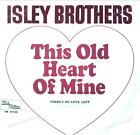 Isley Brothers - This Old Heart Of Mine (Is Weak For You) 7" (VG/VG) .