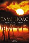 Ashes To Ashes, Hoag, Tami