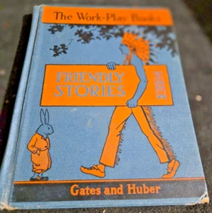 Vintage The Work-Play Books-Friendly Stories- Gates and Huber 1936 - Picture 1 of 6