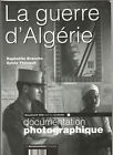 Documentation photographique 8022 La guerre d'Algérie La documentation Française