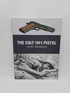 The Colt 1911 Pistol Paperback Leroy Thompson - Picture 1 of 2